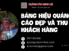 Bảng Hiệu Quảng Cáo Đẹp Và Thu Hút Khách Hàng