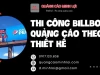 Thi Công Billboard Quảng Cáo Theo Thiết Kế