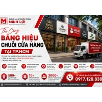 Thi công bảng hiệu chuỗi cửa hàng tại TP.HCM