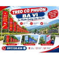 Treo Cờ Phướn Ba Vì - In Phướn Quảng Cáo Hà Nội 