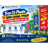 Treo Cờ Phướn Bình Chánh, TPHCM - Treo Phướn Nhanh Trọn Gói 