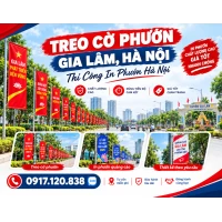 Treo Cờ Phướn Gia Lâm, Hà Nội - Thi Công In Phướn Hà Nội