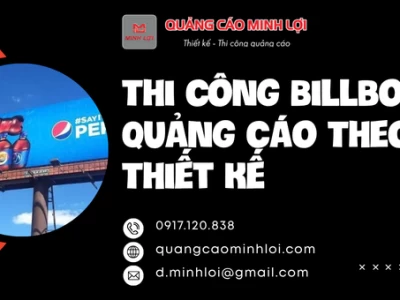 Thi Công Billboard Quảng Cáo Theo Thiết Kế