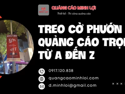 Treo Cờ Phướn Quảng Cáo Trọn Gói Từ A Đến Z