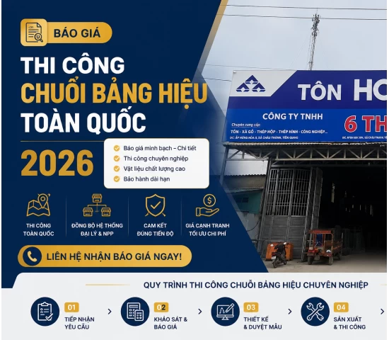 Báo Giá Thi Công Chuỗi Bảng Hiệu Toàn Quốc 2026
