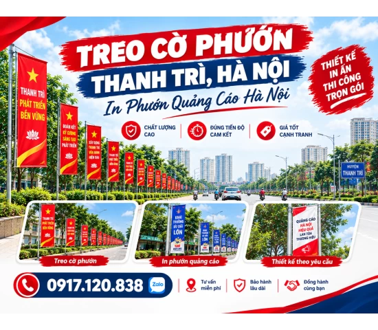 Treo Cờ Phướn Thanh Trì, Hà Nội – In Phướn Quảng Cáo Hà Nội