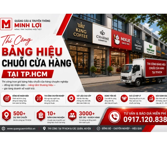 Thi công bảng hiệu chuỗi cửa hàng tại TP.HCM
