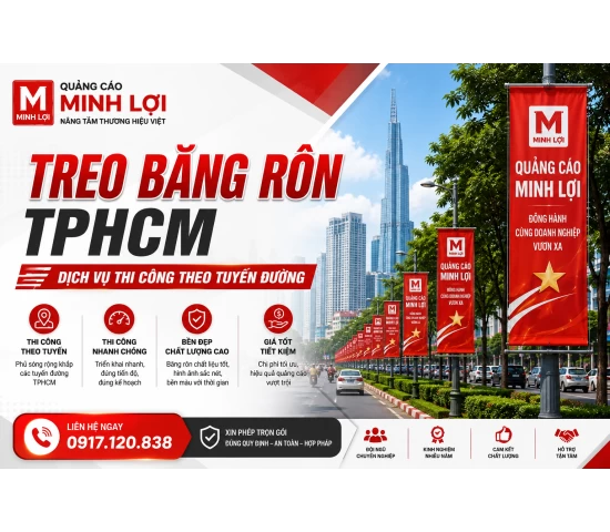 Treo Băng Rôn TPHCM – Dịch Vụ Thi Công Theo Tuyến Đường