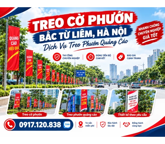 Treo Cờ Phướn Bắc Từ Liêm, Hà Nội – Dịch Vụ Treo Phướn Quảng Cáo