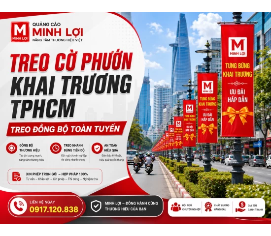 Treo Cờ Phướn Khai Trương TPHCM – Treo Đồng Bộ Toàn Tuyến 