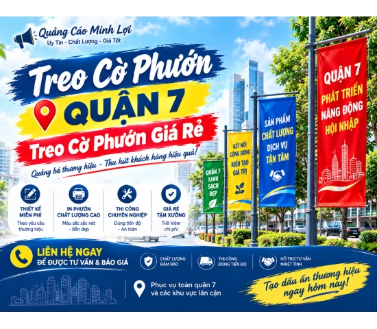 Treo Cờ Phướn Quận 7 - Treo Phướn Quảng Cáo TPHCM