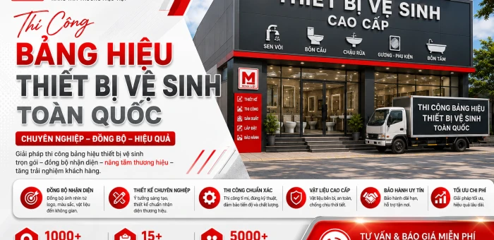 Thi Công Bảng Hiệu Thiết Bị Vệ Sinh Toàn Quốc