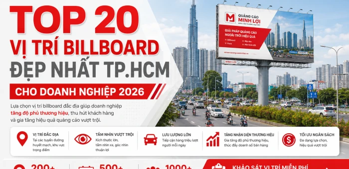 Top 20 Vị Trí Billboard Đẹp Nhất TP.HCM Cho Doanh Nghiệp Năm 2026