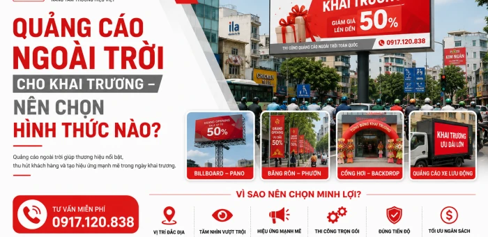 Quảng Cáo Ngoài Trời Khai Trương – Nên Chọn Hình Thức Nào?