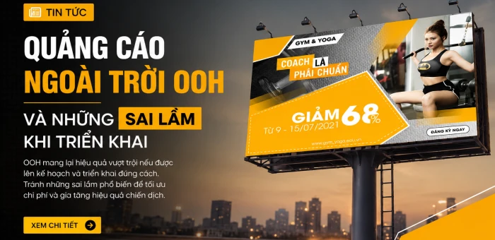 Quảng Cáo Ngoài Trời OOH Và Những Sai Lầm Khi Triển Khai