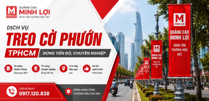 Dịch Vụ Treo Cờ Phướn TPHCM - Đúng Tiến Độ, Chuyên Nghiệp