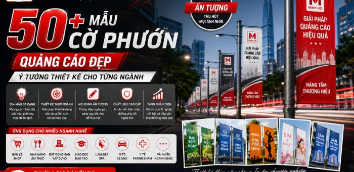 50+ Mẫu Cờ Phướn Quảng Cáo Đẹp – Ý Tưởng Thiết Kế Cho Từng Ngành