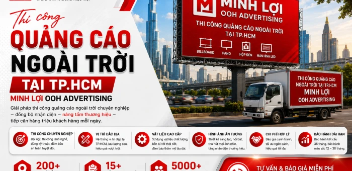 Thi công quảng cáo ngoài trời tại TP.HCM - Minh Lợi OOH Advertising