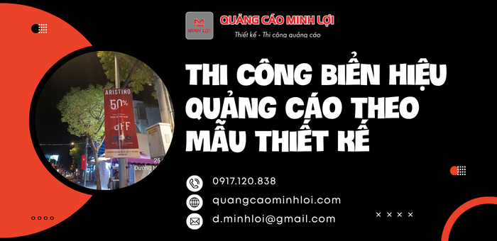Thi Công Biển Hiệu Quảng Cáo Theo Mẫu Thiết Kế: Quy Trình Và Những Điều Cần Lưu Ý
